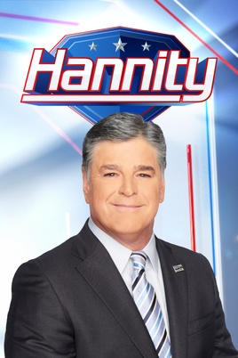 Hannity - Fox News